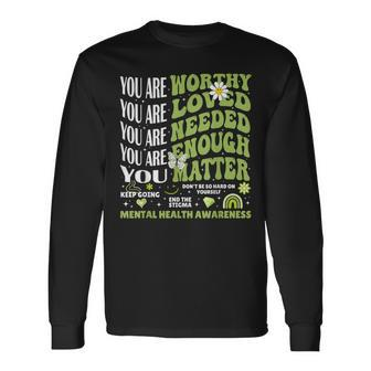 Motivational Support Warrior Mental Health Awareness Matters Long Sleeve T-Shirt - Seseable