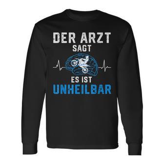 Motorcycle Rider Der Arzt Sags Es Ist Unheilbar The Langarmshirts - Seseable