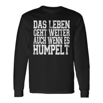 Mrt With Text Das Leben Geht Weiter Auch Wenn Es Humpelt German Language Langarmshirts - Seseable
