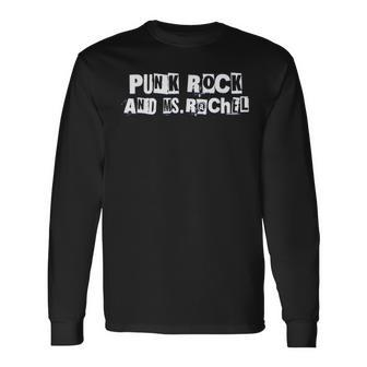 Ms Rachel Punk Rock And Ms Rachel Ms Rachel Long Sleeve T-Shirt - Seseable