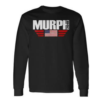 Murph Workout Challenge Memmorial Day Veteran Dad 2019 Long Sleeve T-Shirt - Monsterry AU