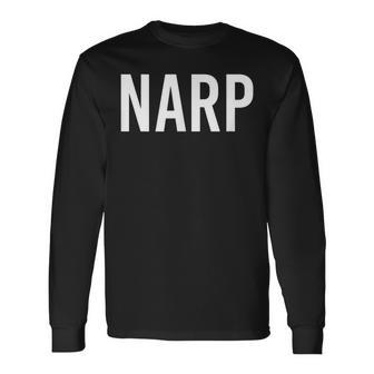 Narp Non-Athletic Regular Person Lazy Idea Long Sleeve T-Shirt - Monsterry