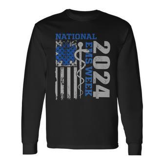National Ems Week 2024 Usa Flag Emergency Medical Services Long Sleeve T-Shirt | Mazezy UK