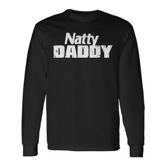 Natty Daddy Dad Beer Lover Graphic Mens Beer Long Sleeve T-Shirt - Monsterry DE