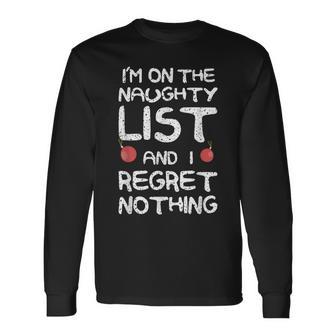 Naughty List No Regrets Long Sleeve T-Shirt - Monsterry