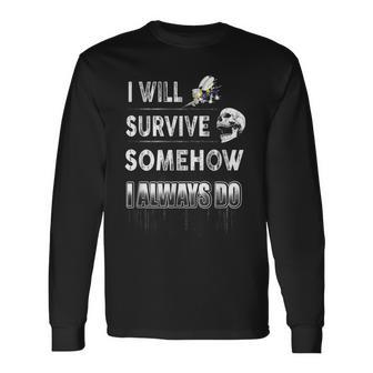 Navy Seabee I Will Survive Somehow I Always Do Long Sleeve T-Shirt - Monsterry