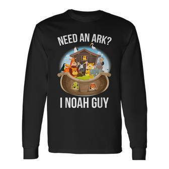Need An Ark I Noah Guy Long Sleeve T-Shirt - Monsterry AU