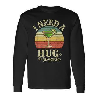 I Need A Huge Margarita Cocktail Drink Cinco De Mayo Womens Long Sleeve T-Shirt - Monsterry