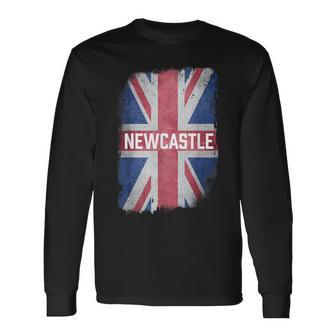 Newcastle British United Kingdom Flag Vintage Uk Souvenir Long Sleeve T-Shirt - Monsterry