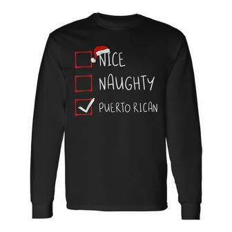 Nice Naughty Puerto Rican Christmas Puerto Rico Heritage Long Sleeve T-Shirt - Monsterry