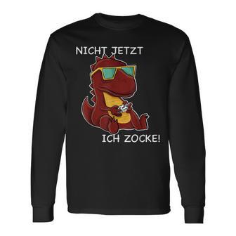 Nicht Jetzt Ich Zocke Cool Gamer Dinosaur Gamer Gaming Langarmshirts - Seseable