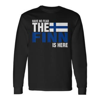 Have No Fear The Finn Is Here Long Sleeve T-Shirt - Monsterry AU