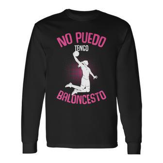 No Puedo Tengo Baloncesto Basket Niña Mujer Camiseta Camiseta de manga larga - Seseable