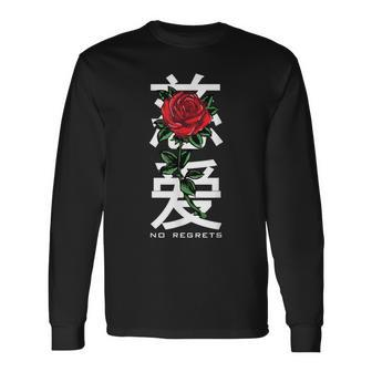 No Regrets Rose In Chinese Letters Long Sleeve T-Shirt - Monsterry