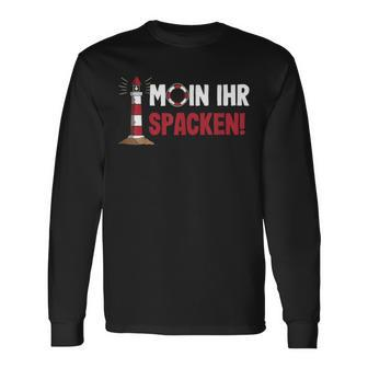 Norddeutsch Moin Ihr Spacken Flat German Langarmshirts - Seseable