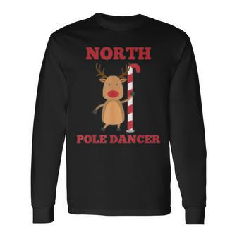 North Pole Dancer Christmas Long Sleeve T-Shirt - Monsterry AU