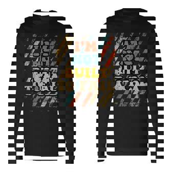 Im Not Built To Fail Fathers Day Retro Dad Papa Grandpa Men Long Sleeve T-Shirt - Thegiftio