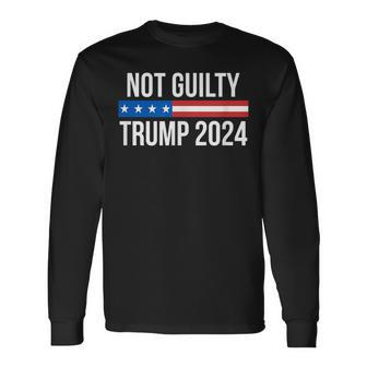 Not Guilty Trump 2024 Long Sleeve T-Shirt - Monsterry AU