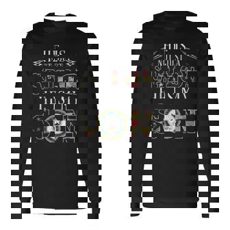 He Is Not Just A Sailor He Is My Son Long Sleeve T-Shirt | Mazezy
