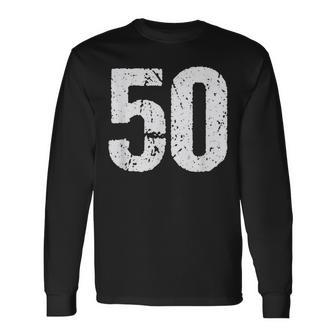 Number 50 Vintage 50Th Birthday Party 50 Years Old Long Sleeve T-Shirt - Monsterry UK