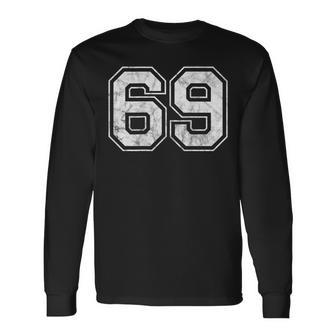 Number 69 On The Back Long Sleeve T-Shirt - Monsterry