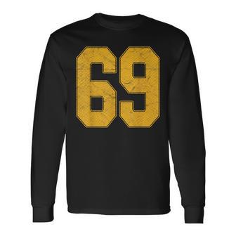 Number 69 Numbered Uniform Sports Team Jersey 69Th Birthday Long Sleeve T-Shirt - Monsterry AU