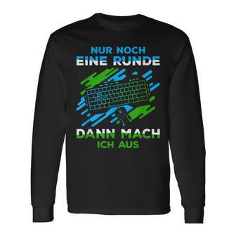 Nur Noch Eine Runde Gaming Gamer S Langarmshirts - Seseable