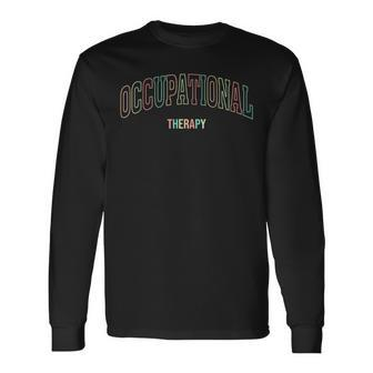 Occupational Therapy Ot Therapist Month Long Sleeve T-Shirt - Seseable