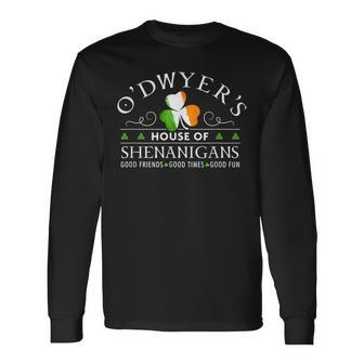 O'dwyer House Of Shenanigans Irish Family Name Long Sleeve T-Shirt - Seseable