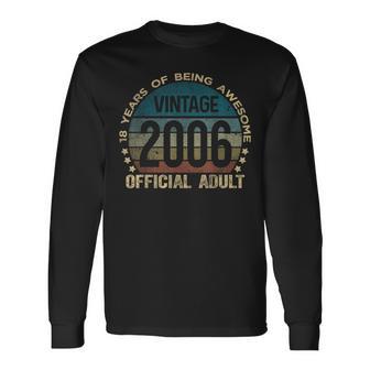 Official Adult 18Th Birthday 18 Year Old Vintage 2006 Long Sleeve T-Shirt - Monsterry DE