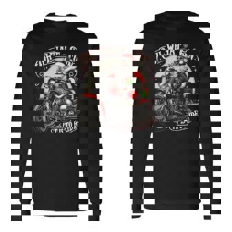 Oh What Fun It Is To Ride Motorcycle Biker Santa Xmas Long Sleeve T-Shirt - Monsterry