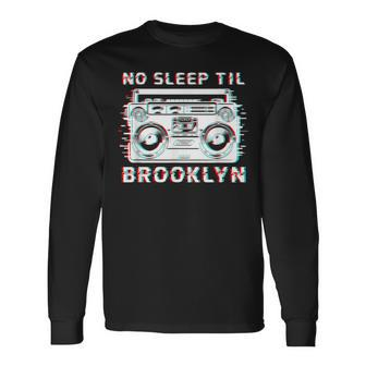 Old School Portable Stereo Retro Music No Sleep Til Brooklyn Long Sleeve T-Shirt | Mazezy