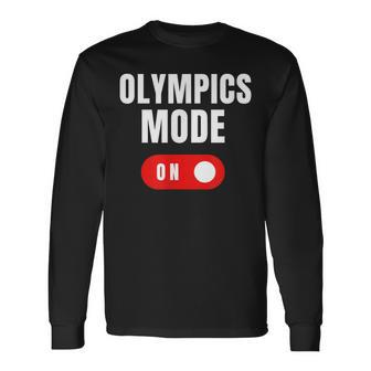 Olympics Mode On Sports Athlete Coach Gymnast Track Skating Long Sleeve T-Shirt | Mazezy