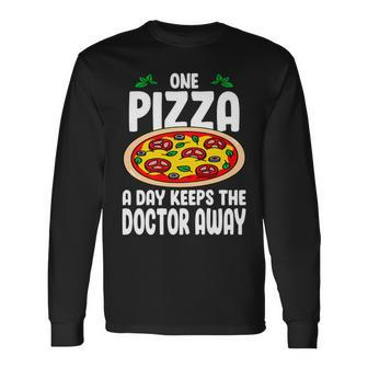 One Pizza A Day Keeps The Doctor Away Eating Pizza Italian Long Sleeve T-Shirt - Monsterry UK