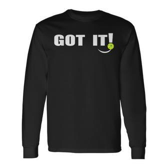 Got It Oops Yours Pickleball Lovers Front And Back Long Sleeve T-Shirt | Mazezy UK