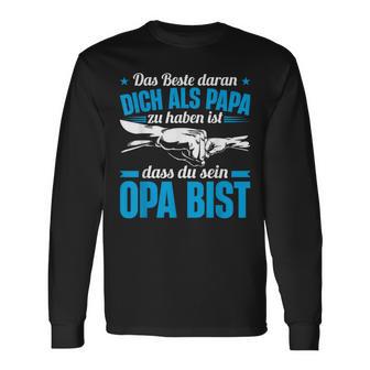 Opa Spruch Dich Als Papa Zu Haben Ist Dass Du Sein Opa Bist Langarmshirts - Geschenkecke