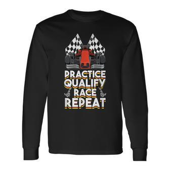 Open Wheel Formula Racing Car Practice Qualify Race Repeat Long Sleeve T-Shirt - Monsterry CA