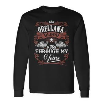 Orellana Blood Runs Through My Veins Vintage Family Name Long Sleeve T-Shirt - Seseable