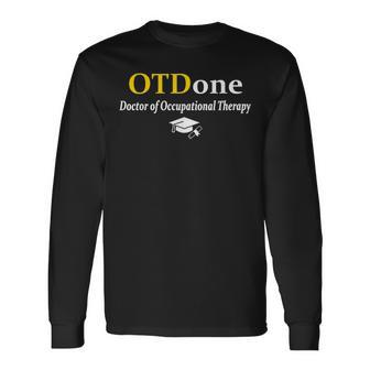 Otd I'm Done Doctor Of Occupational Therapy Graduation Long Sleeve T-Shirt - Thegiftio UK