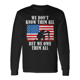 We Owe Them All Veterans Day Partiotic Flag Military Long Sleeve T-Shirt - Monsterry