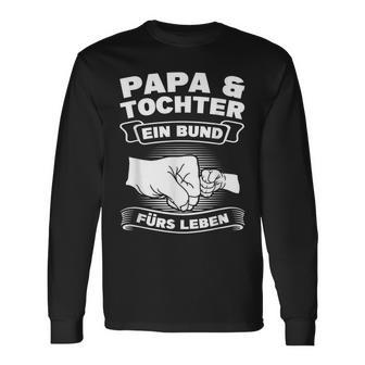 Papa & Tochter Ein Bund Für Leben Papa Dochter Langarmshirts - Geschenkecke