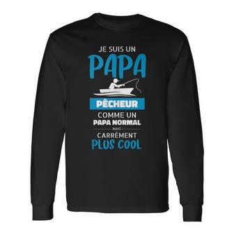 Papa Angler Mais Carrément Plus Cool Pfirsich Papa Langarmshirts - Geschenkecke