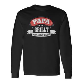 Papa Grillt Am Bestenatertag Langarmshirts - Geschenkecke