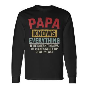 Papa Knows Everything Father's Day Papa Long Sleeve T-Shirt | Mazezy AU