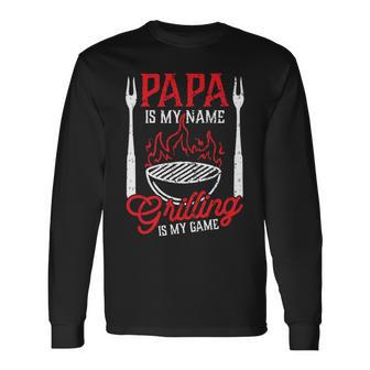 Papa Is My Name Grillen Is My Game Zitatatertag Bbq Langarmshirts - Geschenkecke