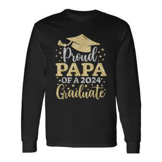Papa Senior 2024 Proud Papa Of A Class Of 2024 Graduate Long Sleeve T-Shirt - Thegiftio UK