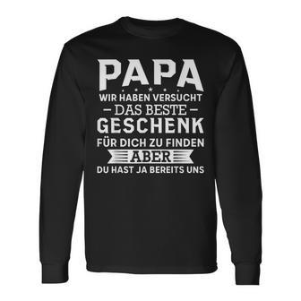 Papa Wir Habenersucht Das Beste Geschenk Langarmshirts - Geschenkecke