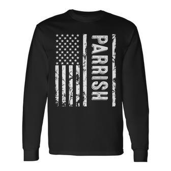 Parrish Last Name Surname Team Parrish Family Reunion Long Sleeve T-Shirt - Seseable