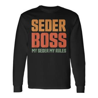 Passover Seder Boss My Seder My Rules Jewish Pesach Matzah Long Sleeve T-Shirt | Mazezy DE