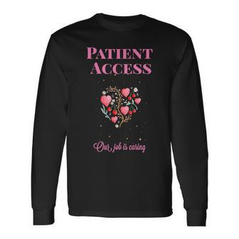 Patient Access Week Hearts And Flowers Long Sleeve T-Shirt - Monsterry AU